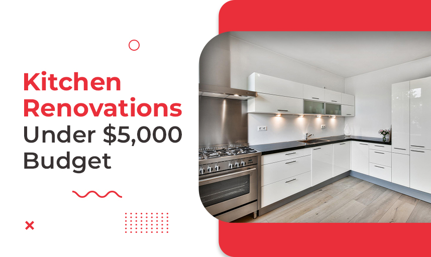 Kitchen Renovations Under 5 000 Budget