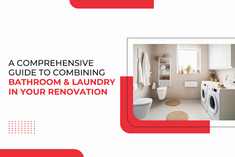 A Comprehensive Guide to Combining Bathroom and Laundry in Your Renovation